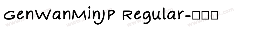 GenWanMinJP Regular字体转换